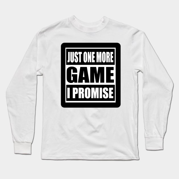 Just One More Game Long Sleeve T-Shirt by TheAwesome